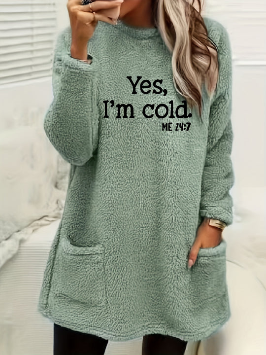 YES I'M COLD - Casual Fleece Pullover Sweatshirt with Pockets